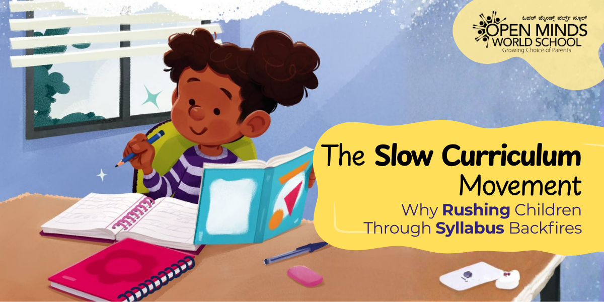 The Slow Curriculum Movement: Why Rushing Children Through Syllabus Backfires